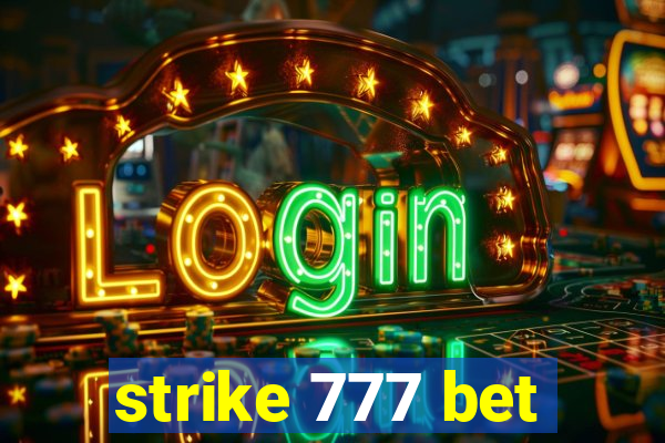 strike 777 bet